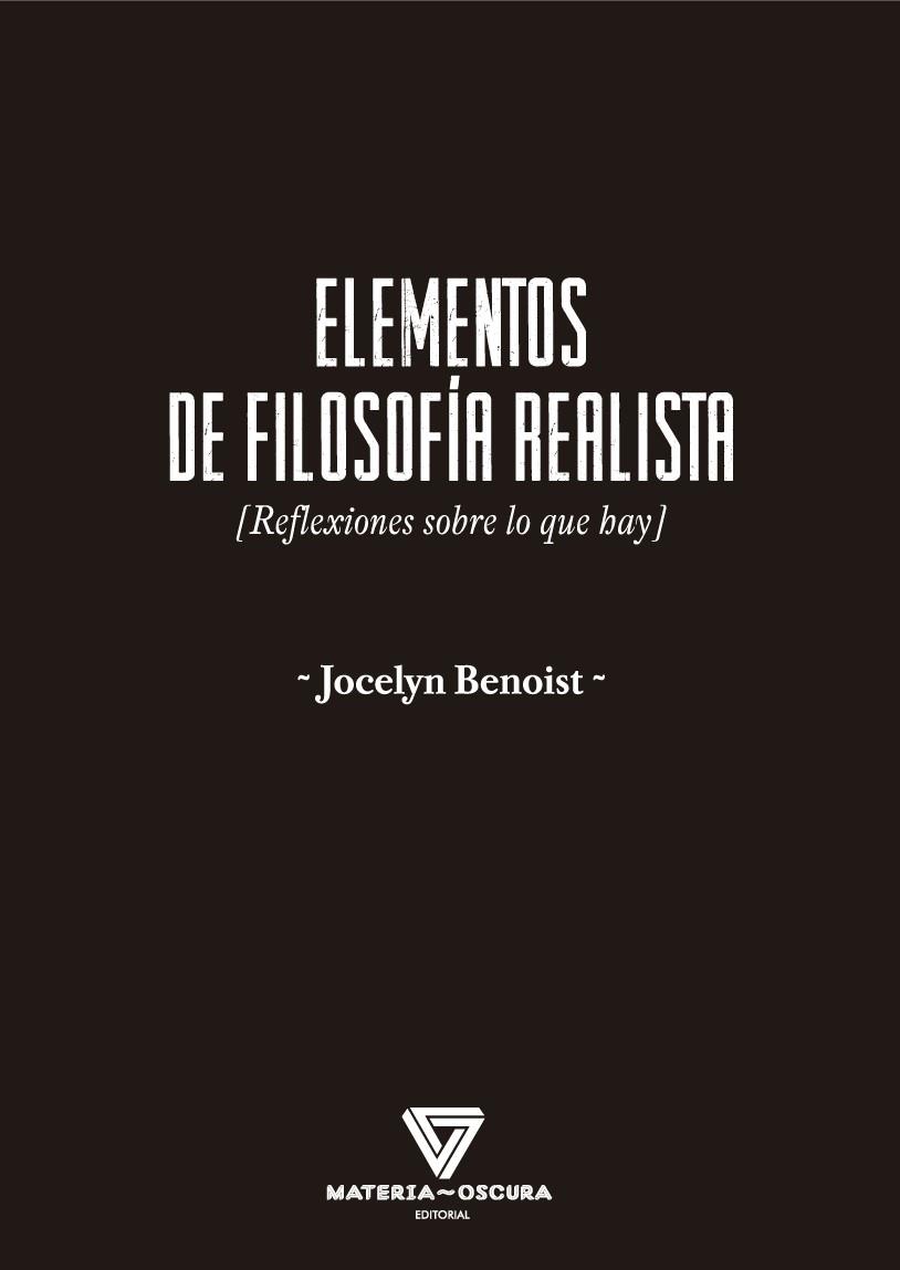 ELEMENTOS DE FILOSOFÍA  REALISTA | 9788412377583 | BENOIS, JOCELYN