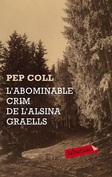 L'ABOMINABLE CRIM DE L'ALSINA GRAELLS | 9788499300658 | COLL, PEP