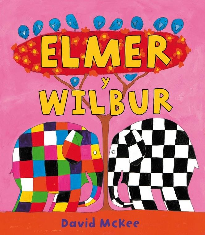 ELMER Y WILBUR (ELMER. PRIMERAS LECTURAS) | 9788448823306 | MCKEE, DAVID