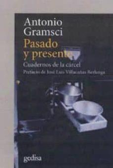 PASADO Y PRESENTE | 9788417341121 | GRAMSCI, ANTONIO