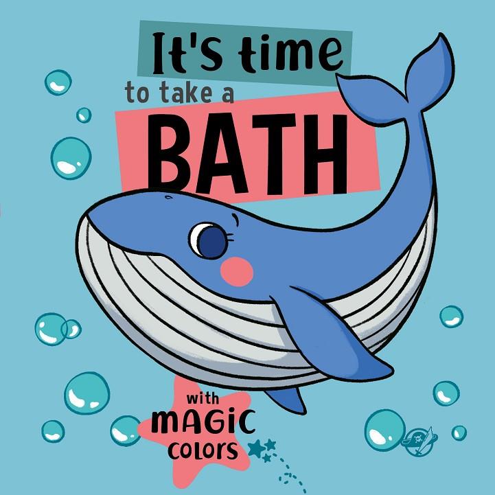BOOKS FOR BABIES - IT'S TIME TO TAKE A BATH | 9788419898012 | EL PIRATA, EDITORIAL