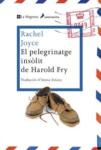 EL PELEGRINATGE INSÒLIT DE HAROLD FRY | 9788482645728 | JOYCE , RACHEL