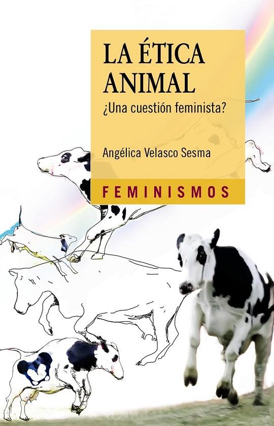 LA ÉTICA ANIMAL | 9788437636641 | VELASCO SESMA, ANGÉLICA