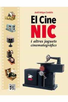 CINE NIC I ALTRES JOGUETS CINEMATOGRAFICS, EL | 9788412180992