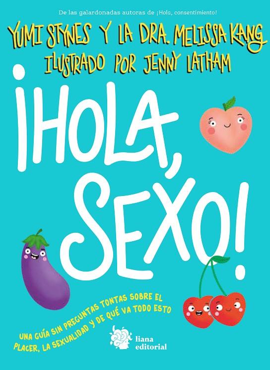 ¡HOLA, SEXO! | 9788412680881 | STYNES, YUMI/KANG, MELISSA