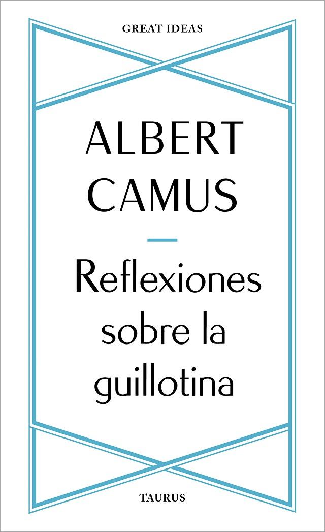 REFLEXIONES SOBRE LA GUILLOTINA | 9788430625901 | CAMUS, ALBERT