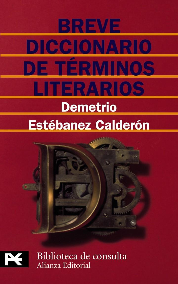 BREVE DICCIONARIO DE TÉRMINOS LITERARIOS | 9788420636177 | ESTÉBANEZ CALDERÓN, DEMETRIO