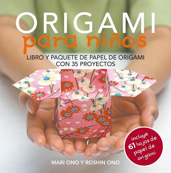 ORIGAMI PARA NIÑOS | 9788415053460 | ONO, MARI/ONO, ROSHIN