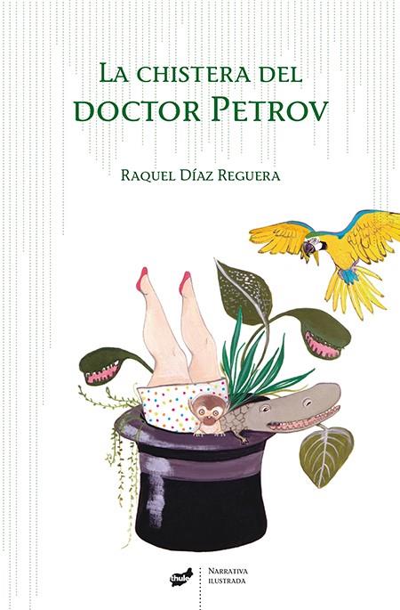 LA CHISTERA DEL DOCTOR PETROV | 9788415357810 | DÍAZ REGUERA, RAQUEL