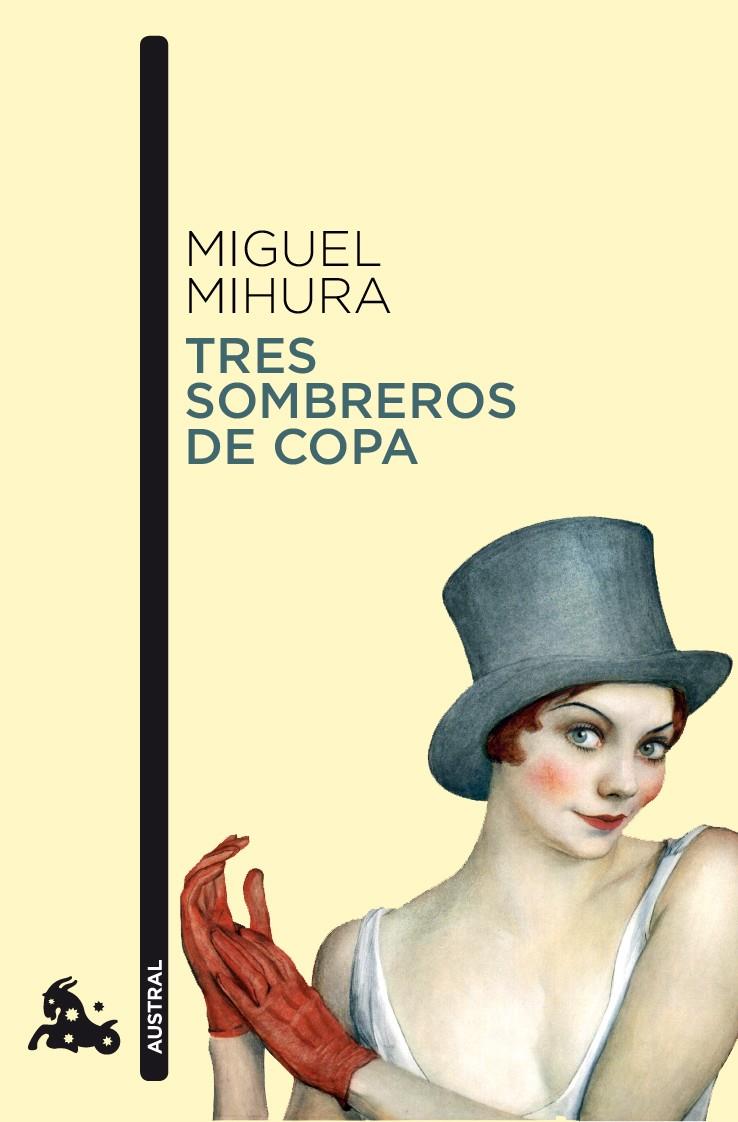 TRES SOMBREROS DE COPA | 9788467033410 | MIGUEL MIHURA