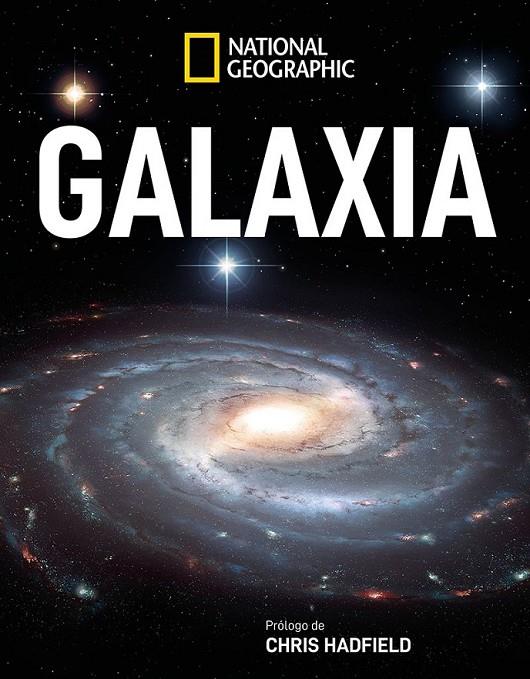 GALAXIA | 9788482987231 | GEOGRAPHIC , NATIONAL