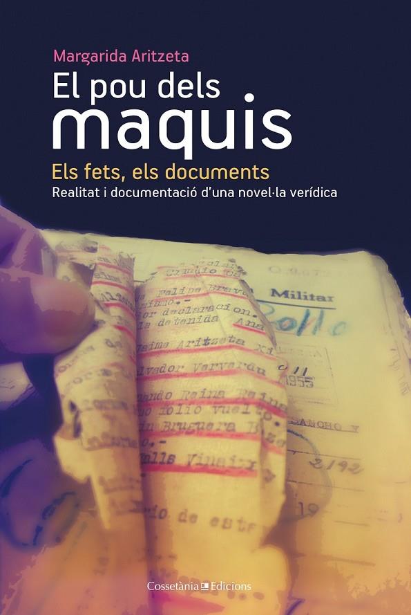 EL POU DELS MAQUIS: ELS FETS, ELS DOCUMENTS | 9788490340455 | ARITZETA, MARGARIDA