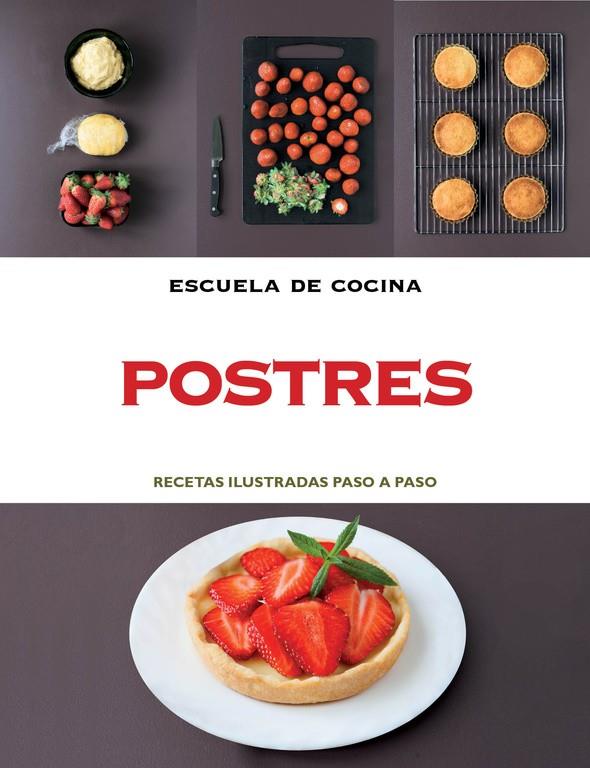 POSTRES (ESCUELA DE COCINA) | 9788415989059 | VARIOS AUTORES