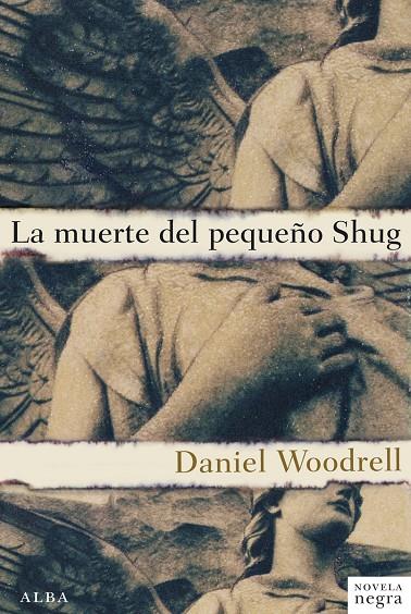 LA MUERTE DEL PEQUEÑO SHUG | 9788484289586 | WOODRELL, DANIEL