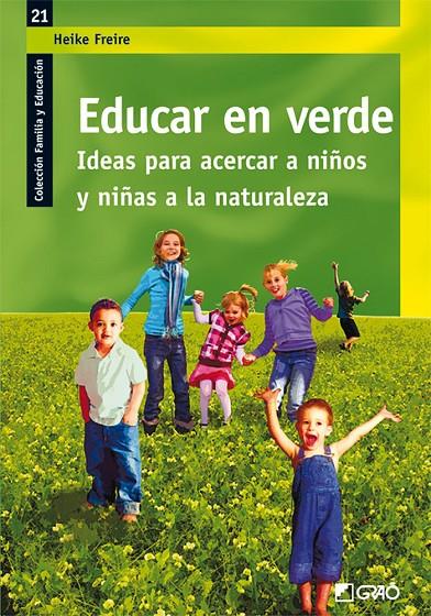 EDUCAR EN VERDE | 9788499800950 | FREIRE RODRIGUEZ, HEIKE