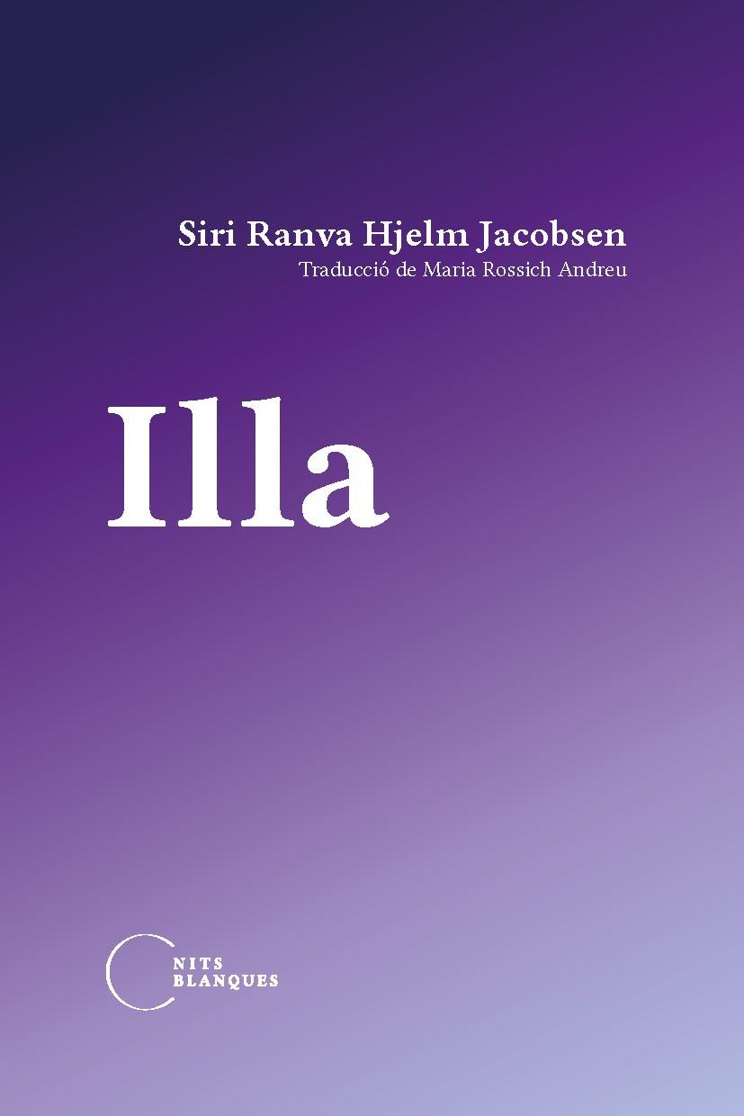 ILLA | 9788412249484 | RANVA HJELM JACOBSEN, SIRI