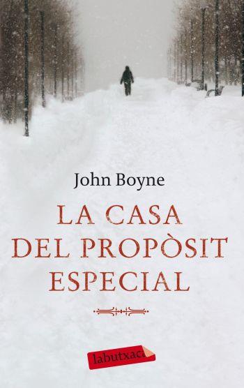 LA CASA DEL PROPÒSIT ESPECIAL | 9788499301716 | JOHN BOYNE