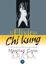 EL ELIXIR DEL CHI KUNG | 9788495973030 | CHIA, MANTAK