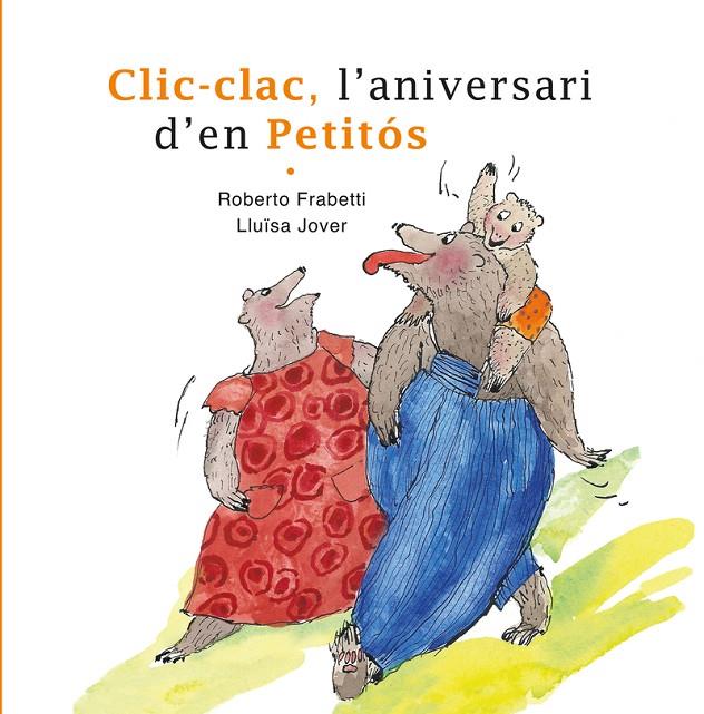 CLIC-CLAC, L'ANIVERSARI D'EN PETITÓS | 9788412531633 | FRABETTI, ROBERTO/JOVER, LLUÏSA