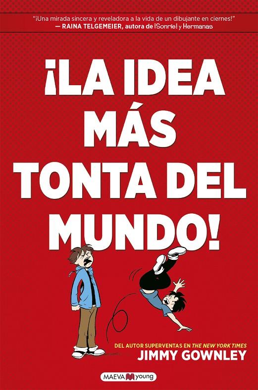 ¡LA IDEA MÁS TONTA DEL MUNDO! | 9788418184451 | GOWNLEY, JIMMY