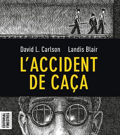 L'ACCIDENT DE CAÇA | 9788412426113 | CARLSON, CHARLES L./BLAIR, LANDIS