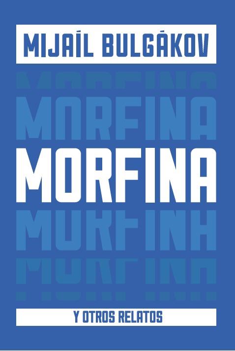 MORFINA | 9788494591365 | BULGAKOV, MIJAIL