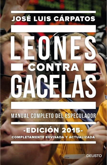 LEONES CONTRA GACELAS | 9788423419289 | JOSÉ LUIS CÁRPATOS