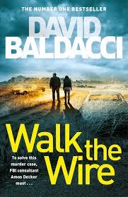 WALK THE WIRE | 9781509874538 | BALDACCI, DAVID