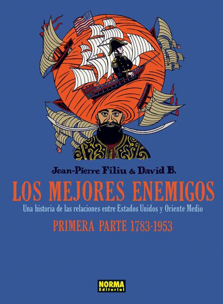 LOS MEJORES ENEMIGOS PRIMERA PARTE 1783 A 1953 | 9788467909838 | FILIU, JEAN-PIERRE/B.DAVID