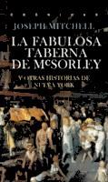 LA FABULOSA TABERNA DE MCSORLEY | 9786079409685 | JOSEPH MITCHELL