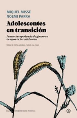 ADOLESCENTES EN TRANSICIÓN | 9788419160607 | MISSE, MIQUEL
