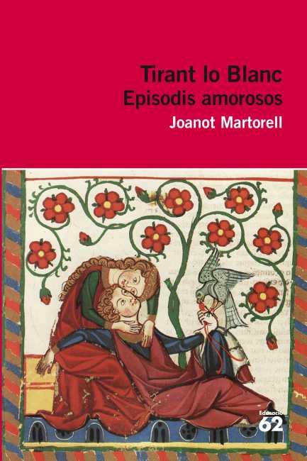 TIRANT LO BLANC. EPISODIS AMOROSOS | 9788415192350 | JOANOT MARTORELL