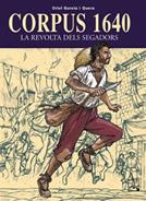 CORPUS 1640 - LA REVOLTA DELS SEGADORS | 9788421830918 | GARCIA I QUERA, ORIOL