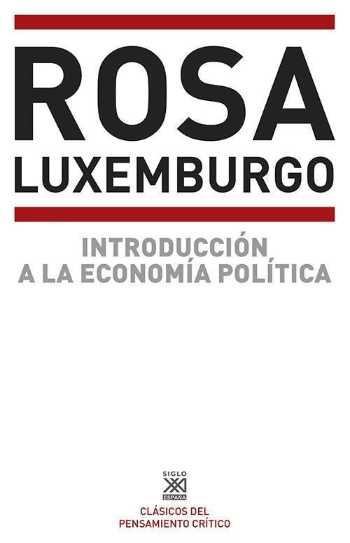 INTRODUCCIÓN A LA ECONOMÍA POLÍTICA | 9788432301292 | LUXEMBURG, ROSA