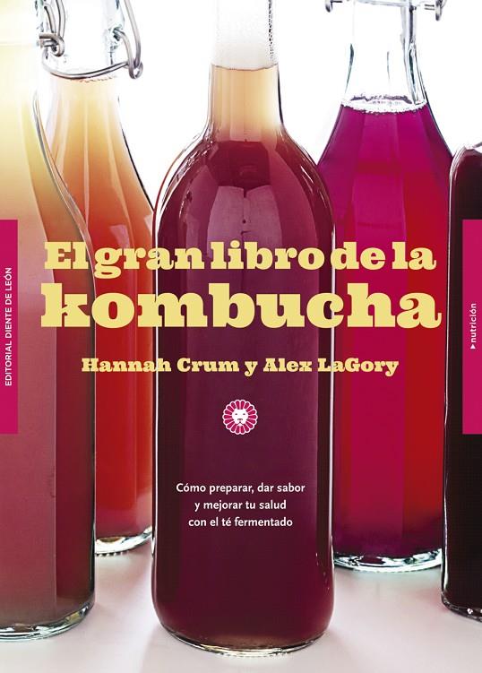 EL GRAN LIBRO DE LA KOMBUCHA | 9788494622465 | CRUM, HANNAH/LAGORY, ALEX
