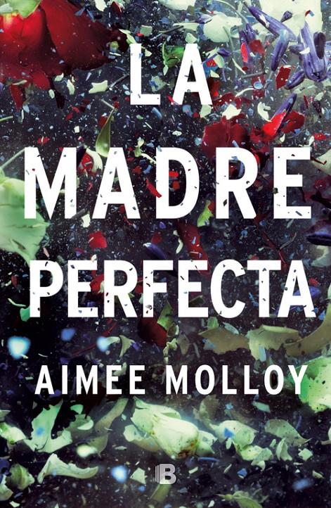 LA MADRE PERFECTA | 9788466663519 | MOLLOY, AIMEE