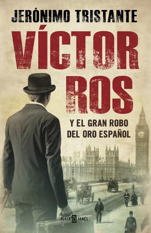 VÍCTOR ROS Y EL GRAN ROBO DEL ORO ESPAÑOL (VÍCTOR ROS 5) | 9788401015854 | TRISTANTE,JERÓNIMO