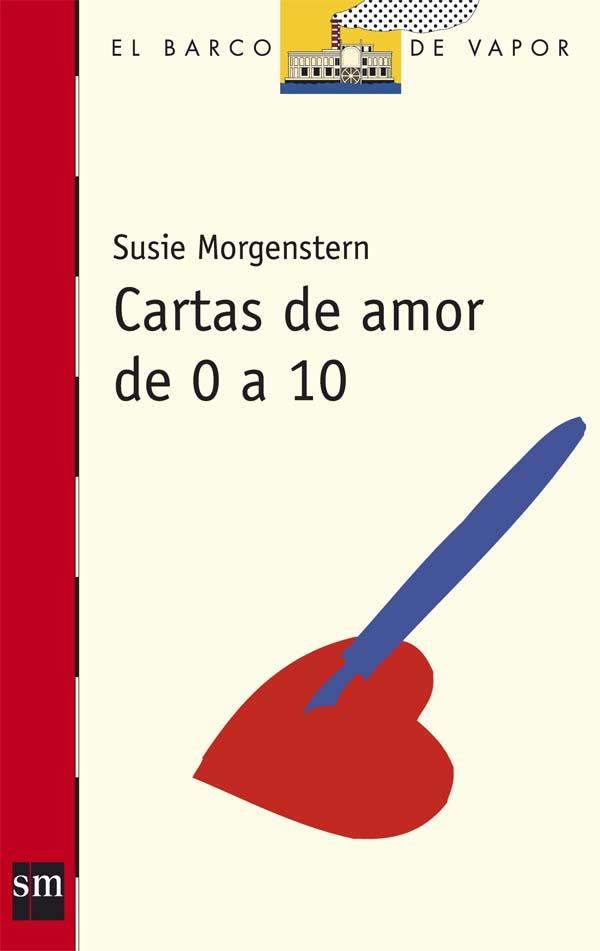 CARTAS DE AMOR DE 0 A 10 | 9788467524888 | MORGENSTERN, SUSIE
