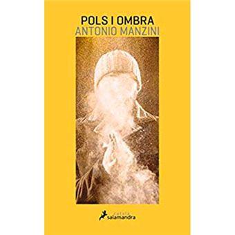 POLS I OMBRA | 9788416310326 | MANZINI, ANTONIO