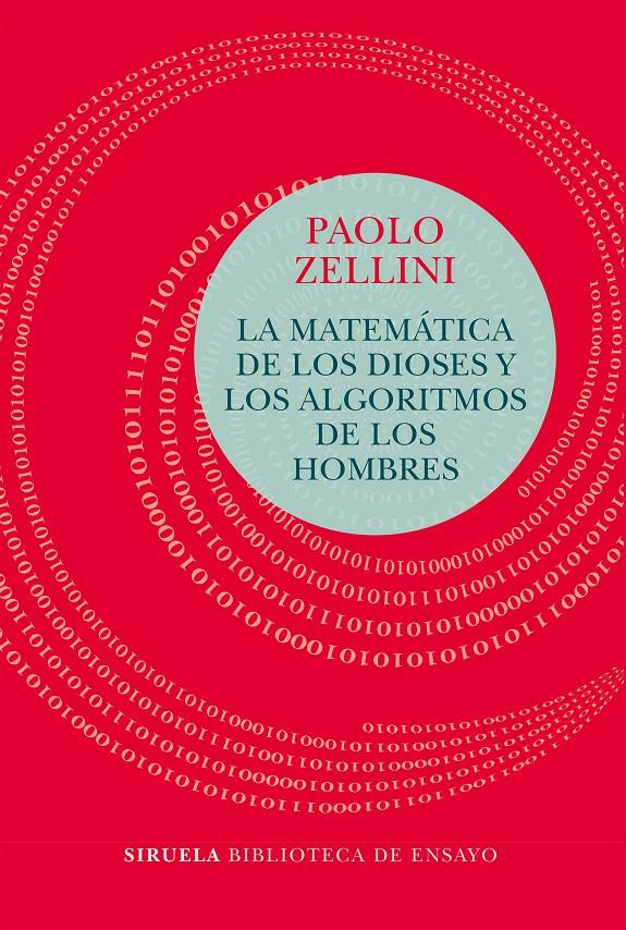LA MATEMÁTICA DE LOS DIOSES Y LOS ALGORITMOS DE LOS HOMBRES | 9788417454456 | ZELLINI, PAOLO