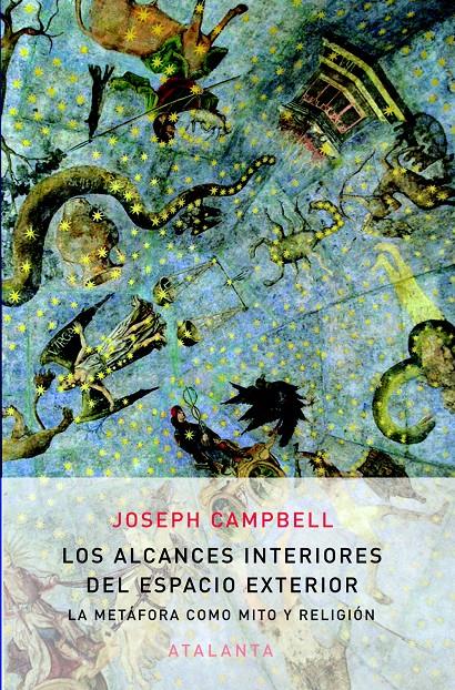 LOS ALCANCES INTERIORES DEL ESPACIO EXTERIOR | 9788494094125 | CAMPBELL, JOSEPH