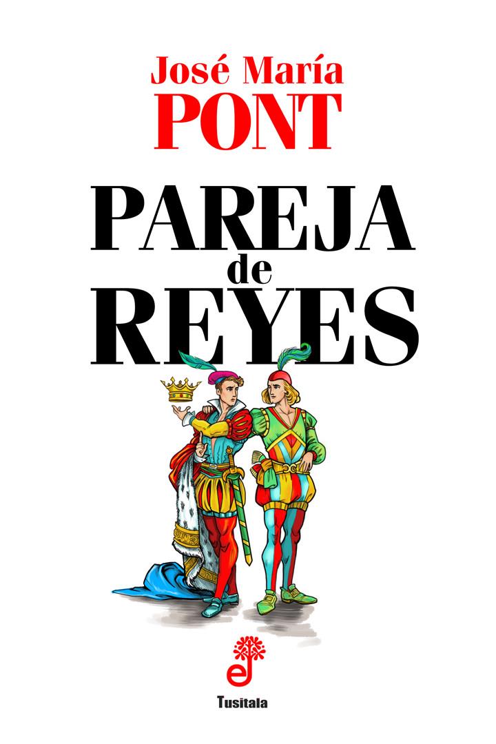 PAREJA DE REYES | 9788435012454 | PONT VILADOMIU, JOSÉ MARÍA