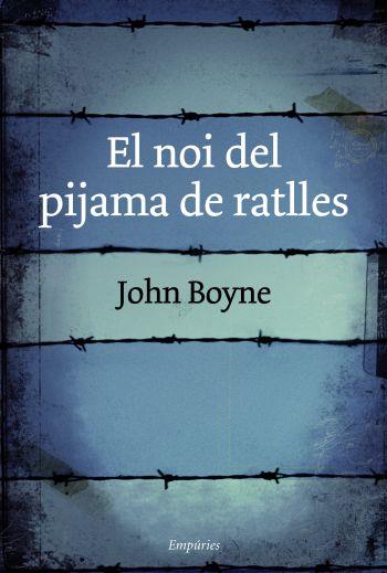 EL NOI DEL PIJAMA DE RATLLES | 9788499300146 | JOHN BOYNE