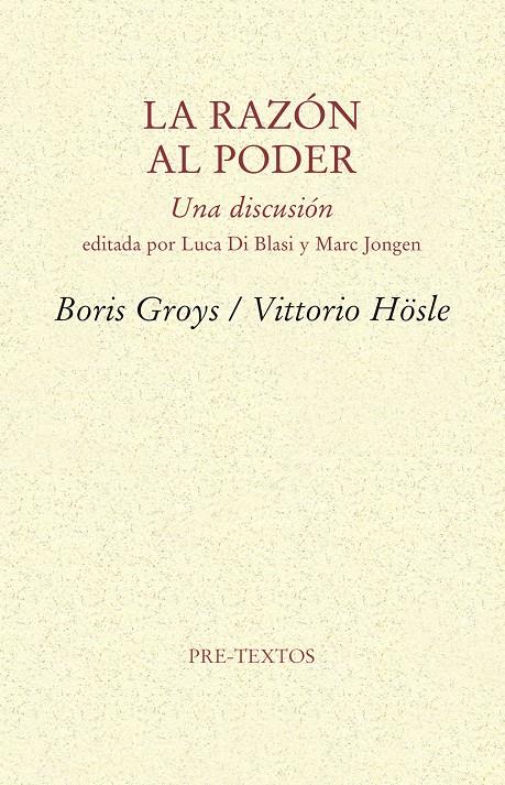 LA RAZÓN AL PODER | 9788415894766 | BORIS GROYS/VITTORIO HÖSLE