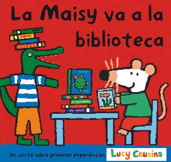 LA MAISY VA A LA BIBLIOTECA | 9788484882145 | COUSINS, LUCY