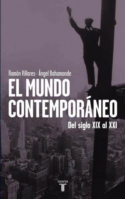 EL MUNDO CONTEMPORÁNEO | 9788430600748 | BAHAMONDE,ÁNGEL