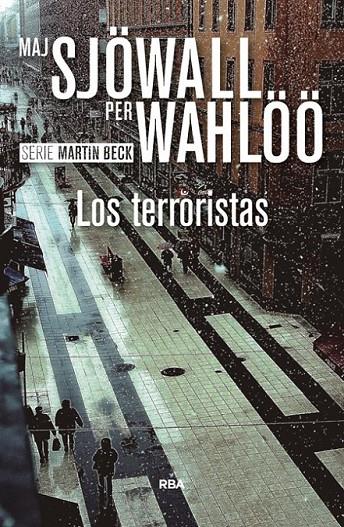 LOS TERRORISTAS | 9788490567043 | SJOWALL , MAJ/WAHLOO , PER