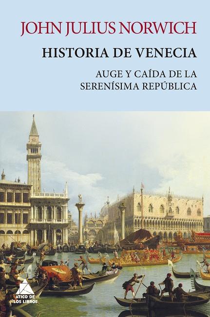 HISTORIA DE VENECIA | 9788418217371 | NORWICH, JOHN JULIUS