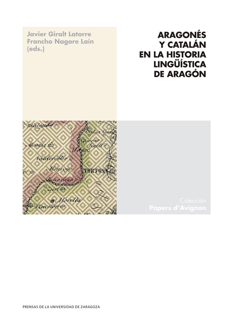 ARAGONÉS Y CATALÁN EN LA HISTORIA LINGÜÍSTICA DE ARAGÓN | 9788413400945