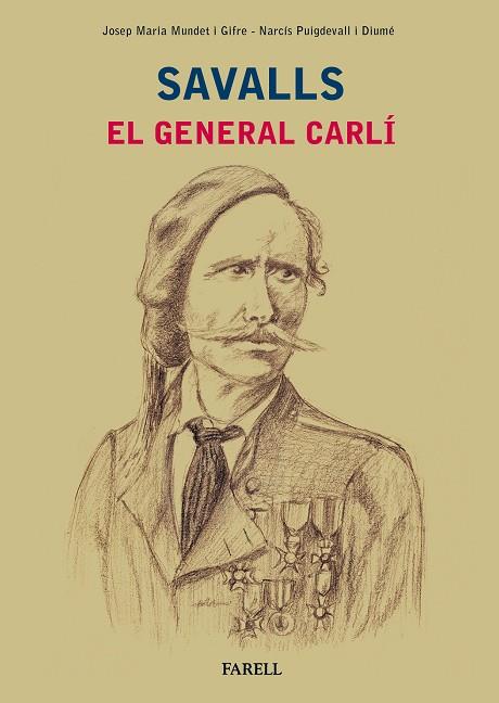 SAVALLS. EL GENERAL CARLI | 9788417116057 | MUNDET GIFRE, JOSEP MARIA/PUIGDEVALL DIUME, NARCIS